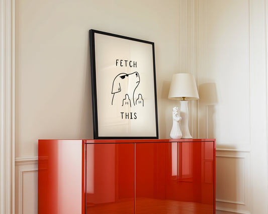 Fetch This Dog - Digital Poster (A3)