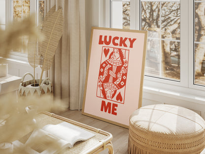 Lucky Me Queen - Digital Poster (A3)
